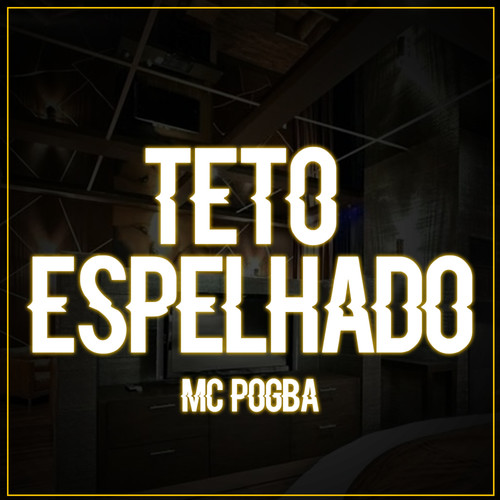 Teto Espelhado (Explicit)