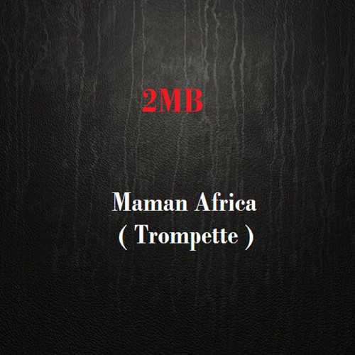 Maman Africa (Trompette)