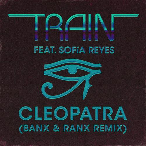 Cleopatra (Banx & Ranx Remix)