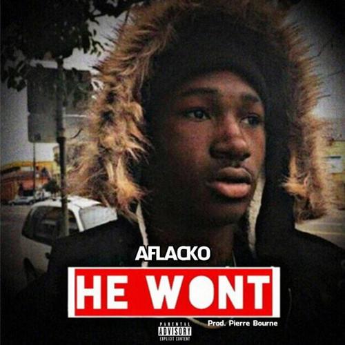 He Wont (Explicit)