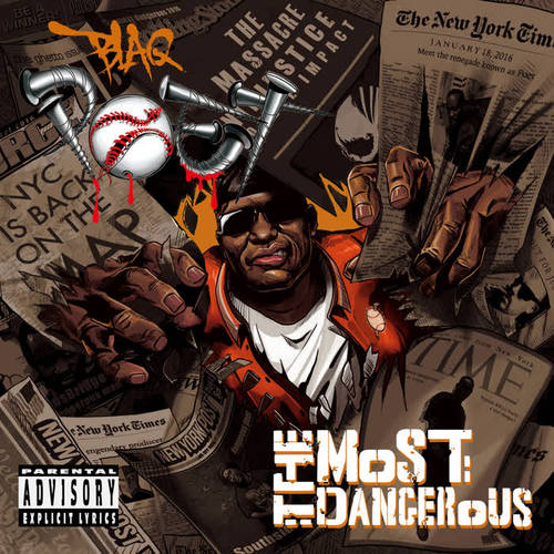 The Most Dangerous (Explicit)