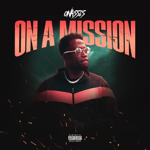 On A Mission (Explicit)