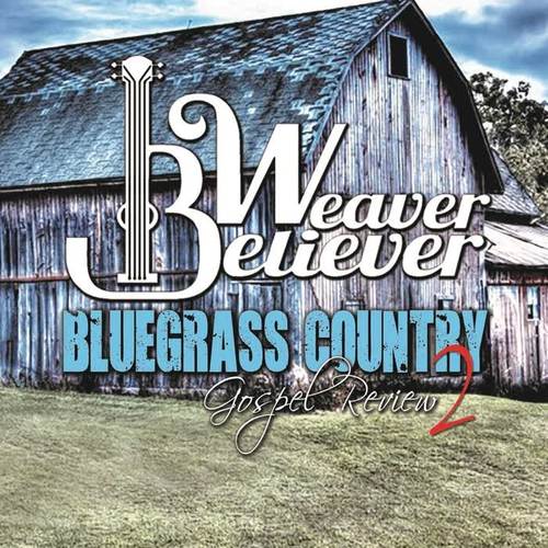 Bluegrass Country Gospel Review, Vol. II