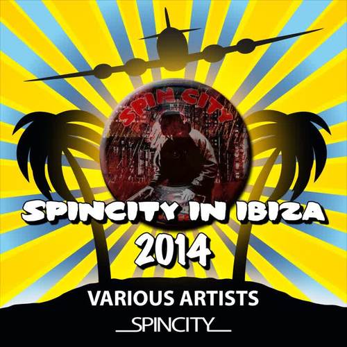 Spin City In Ibiza 2014