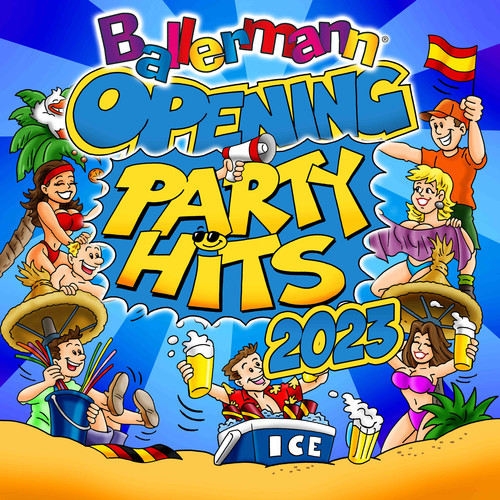 Ballermann Opening Party Hits 2023 (Explicit)