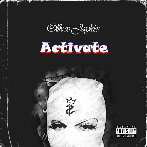 Activate (feat. Jaykiss) [Explicit]