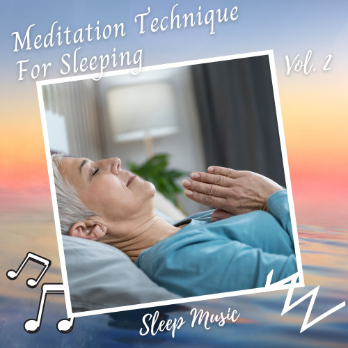 Sleep Music: Meditation Technique For Sleeping Vol. 2