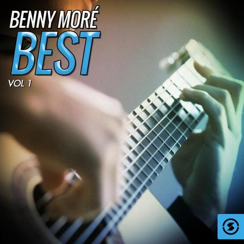 Benny Moré Best, Vol. 1