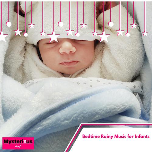 Bedtime Rainy Music for Infants