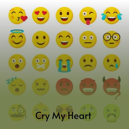 Cry My Heart (Explicit)