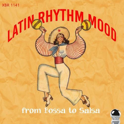 Latin Rhythm Mood from Bossa to Salsa