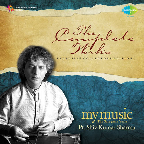 My Music   The Saregama Years   Pt. Shiv Kumar Sharma