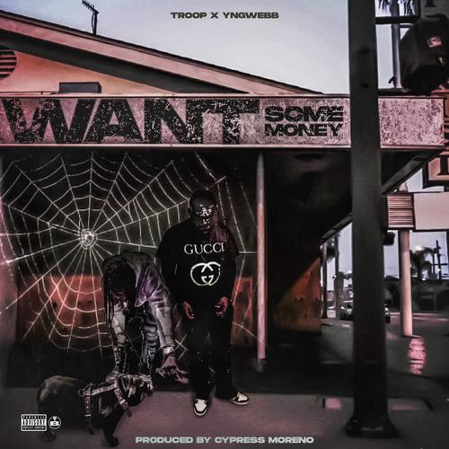 Want Some Money (feat. Yng webb) [Explicit]