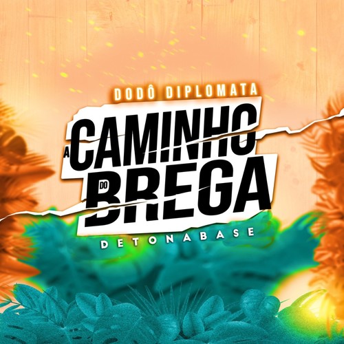 A Caminho Do Brega