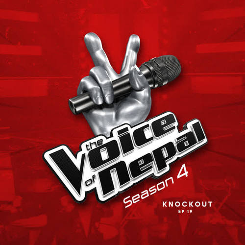 The Voice of Nepal (Season 4) , Ep. 19