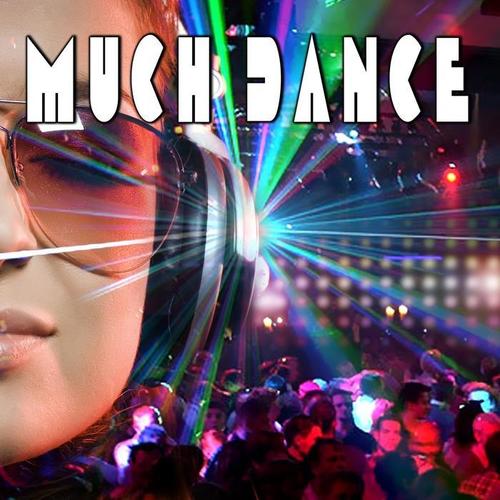 Much Dance (Explicit)