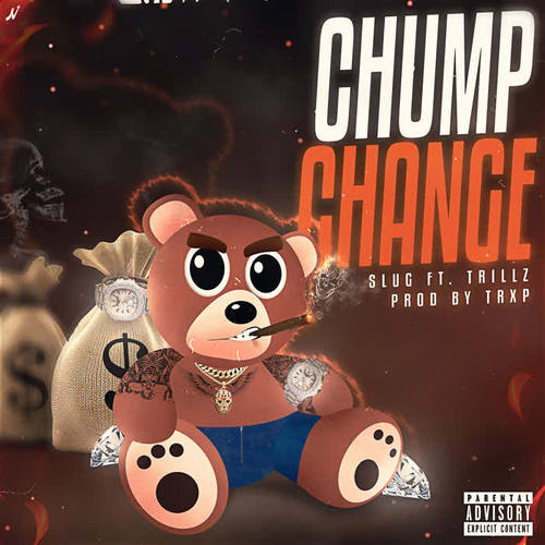 Chump Change (Explicit)