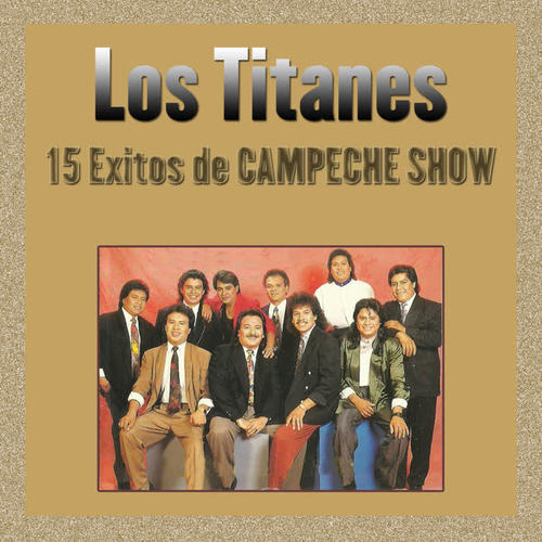 15 Exitos de Campeche Show