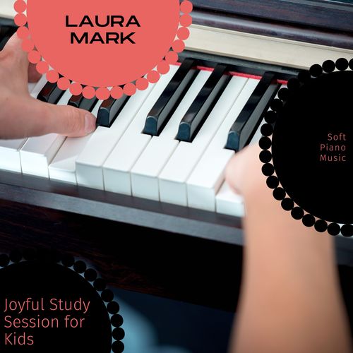 Joyful Study Session For Kids - Soft Piano Music