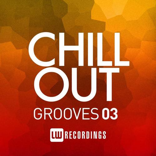 Chill Out Grooves, Vol. 3