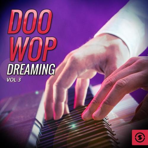 Doo Wop Dreaming, Vol. 3