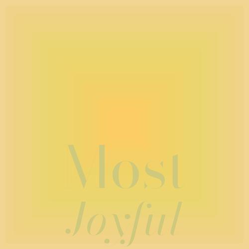 Most Joyful