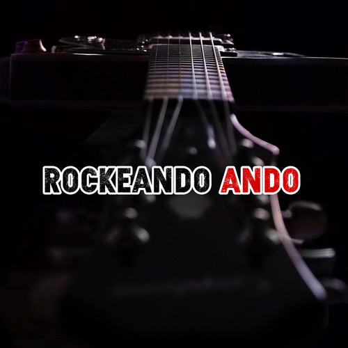 Rockeando Ando