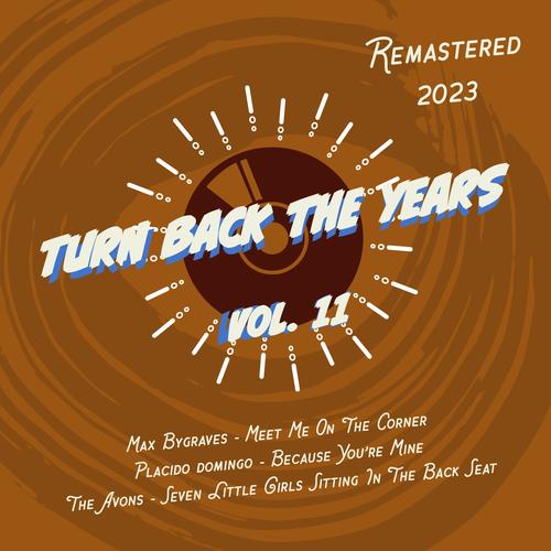 Turn Back the Years, Vol. 11