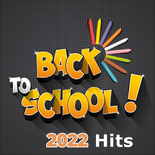 Back To School Hits  2022 (Explicit)