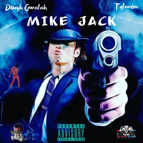 Mike Jack (Explicit)