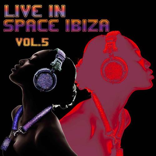 Live in Space Ibiza Vol. 5