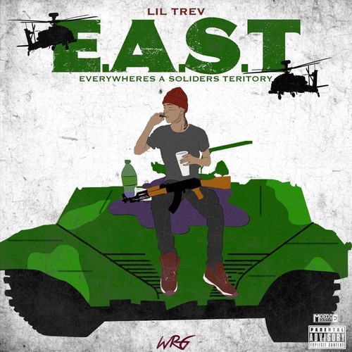 E.A.S.T. (Everywhere's a Soldiers Territory) (Explicit)