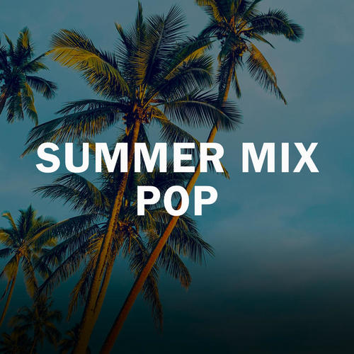 Summer Mix Pop (Explicit)