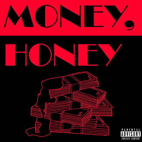 Money, Honey (Explicit)