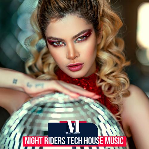 Night Riders Tech House Music