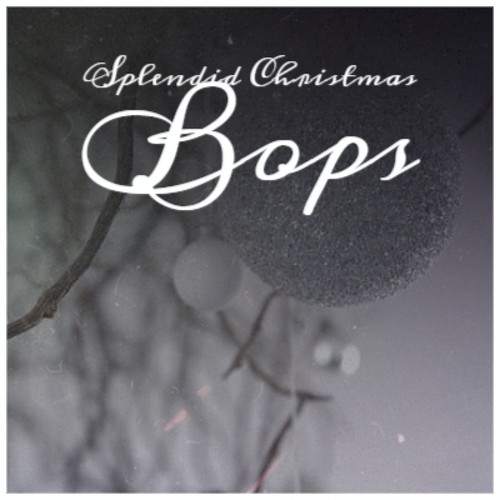 Splendid Christmas Bops