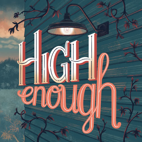 High Enough