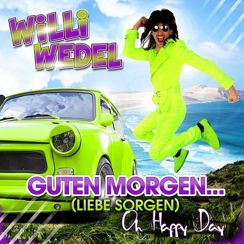 Guten Morgen... (Liebe Sorgen) [Oh Happy Day]