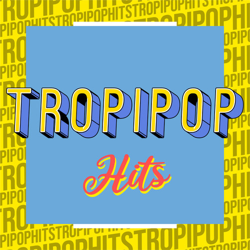 Tropipop Hits