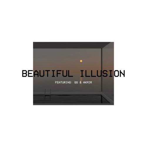 BEAUTIFUL ILLUSION (feat. QG & Akmir) [Explicit]