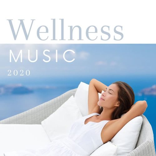 Wellness Music 2020: Relaxing Spa Background Music Wellness Collection