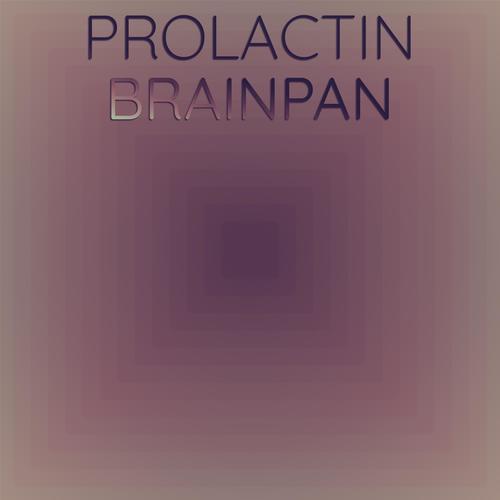 Prolactin Brainpan