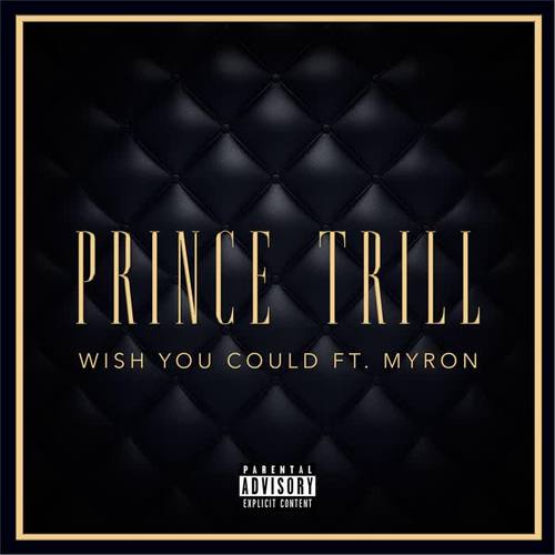 Wish You Could (feat. Myron)