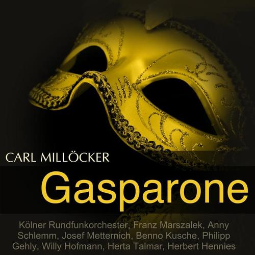 Millöcker: Gasparone