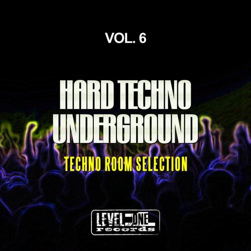 Hard Techno Underground, Vol. 6 (Techno Room Selection)