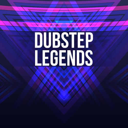 Dubstep Legends (Explicit)