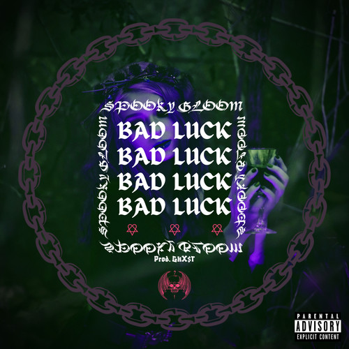 BAD LUCK (Explicit)