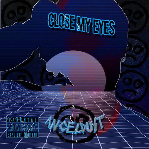 Close My Eyes (Explicit)