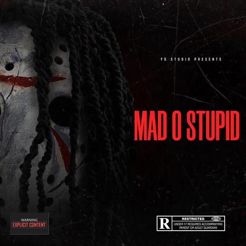 Mad O Stupid (feat. Kandy Wizy, Wireless, Westsite & Boy Blink) [Explicit]