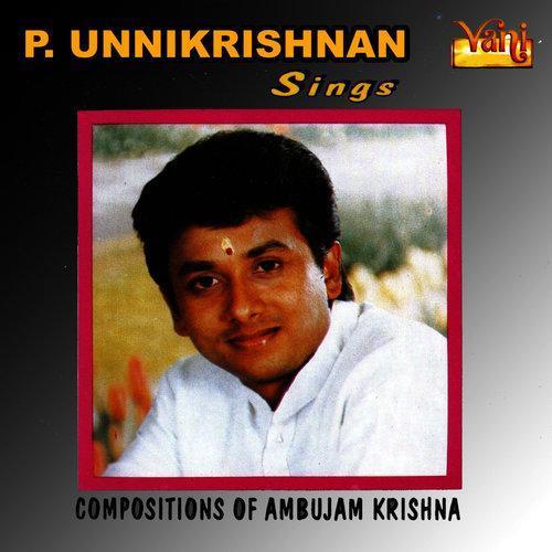 P. Unnikrishnan Sings